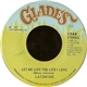 Latimore - Let Me Live The Life I Love / It Ain't Where You Been